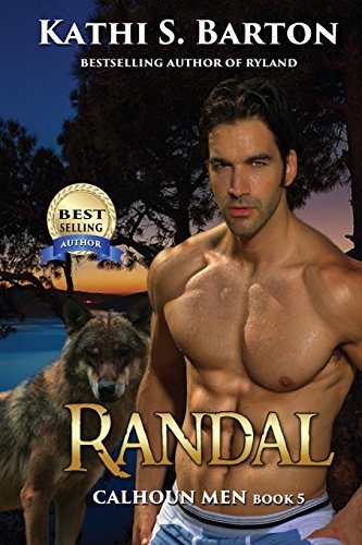 Stock image for Randal: Calhoun Men-Erotic Paranormal Wolf Shifter Romance (Volume 5) for sale by Wonder Book