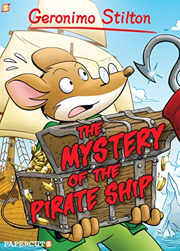 Beispielbild fr Geronimo Stilton Graphic Novels #17 : The Mystery of the Pirate Ship zum Verkauf von Better World Books