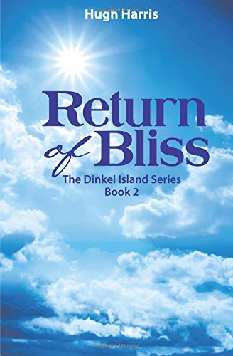 Beispielbild fr Return of Bliss (Dinkel Island Series Book 2) zum Verkauf von BookHolders