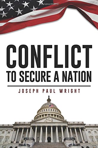 Imagen de archivo de Conflict: To Secure a Nation a la venta por Bookmans