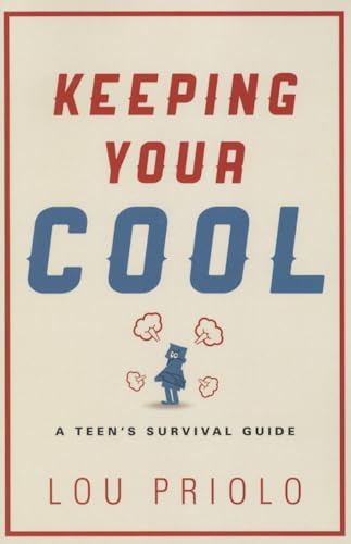 Stock image for Keeping Your Cool: A Teen's Survival Guide for sale by ThriftBooks-Atlanta