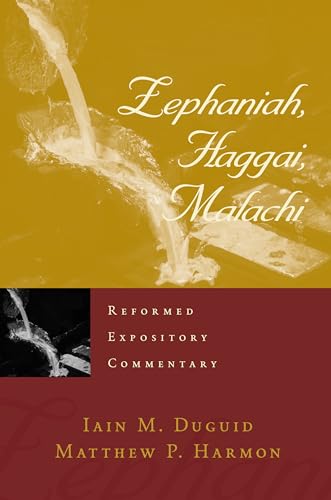 Beispielbild fr Zephaniah, Haggai, Malachi (Reformed Expository Commentaries) zum Verkauf von ZBK Books