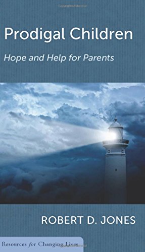 Stock image for Prodigal Children: Hope and Help for Parents for sale by Ergodebooks