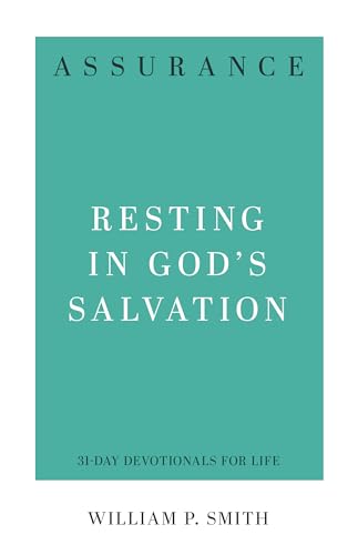 9781629954400: Assurance: Resting in God's Salvation (31-Day Devotionals for Life)