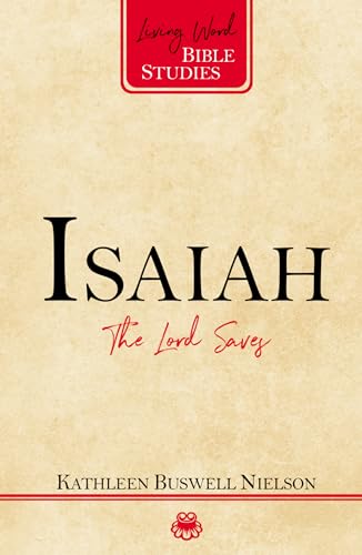 Beispielbild fr Isaiah (Living Word Bible Studies): The Lord Saves zum Verkauf von WeBuyBooks