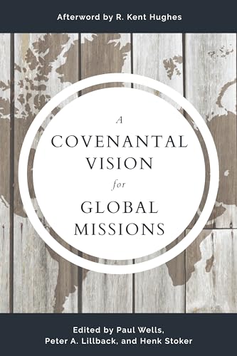 Imagen de archivo de A Covenantal Vision for Global Mission a la venta por BookScene