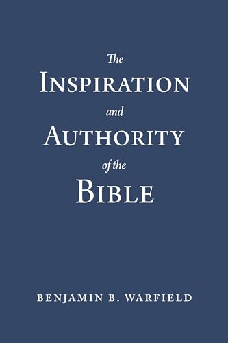 Beispielbild fr The Inspiration and Authority of the Bible zum Verkauf von Book Deals