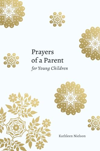 Imagen de archivo de Prayers of a Parent for Young Children a la venta por Blackwell's