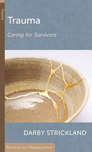 9781629959863: Trauma: Caring for Survivors (Resources for Changing Lives (Booklets))