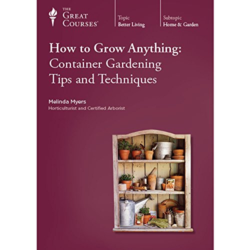 Stock image for How to Grow Anything: Container Gardening Tips and Techniques for sale by BooksRun