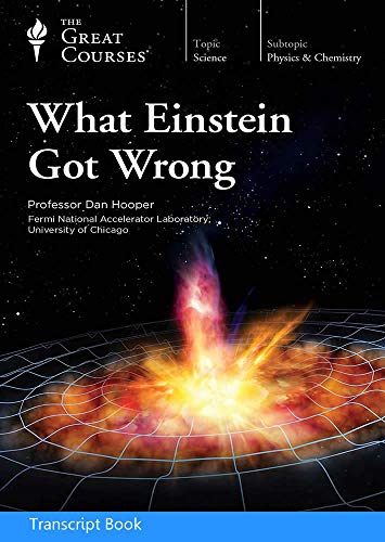 Stock image for What Einstein Got Wrong (The Great Courses) Transcript Book for sale by books4u31