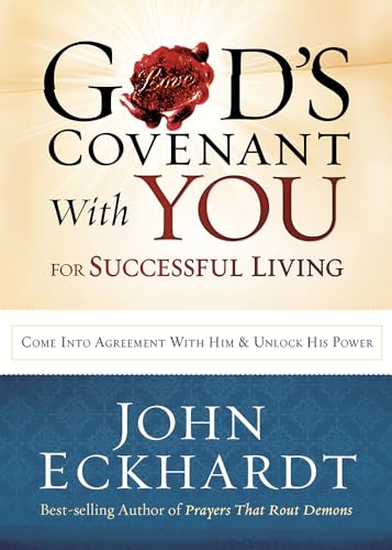 

God's Covenant With You for Life and Favor: Come Into Agreement with Him and Unlock His Power [Soft Cover ]