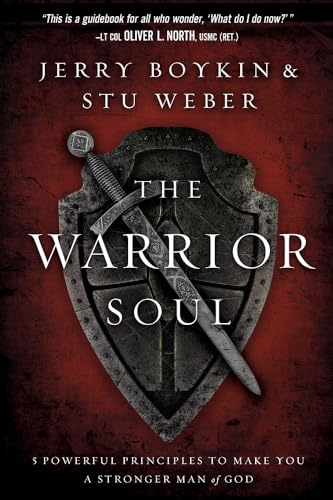 Stock image for The Warriors Soul: Five Powerful Principles to Make You a Stronger Man of God for sale by Greener Books