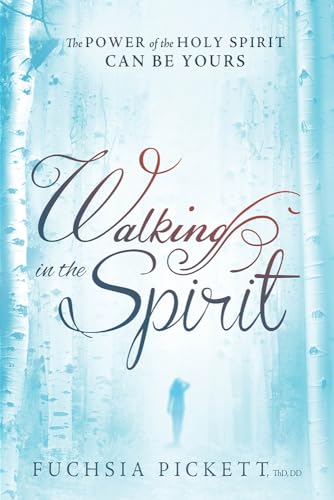 Imagen de archivo de Walking In The Spirit: The Power of the Holy Spirit Can Be Yours a la venta por HPB-Red