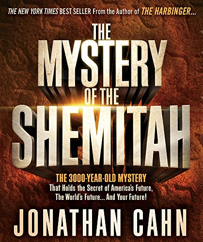 Stock image for The Mystery of the Shemitah: The 3,000-Year-Old Mystery That Holds the Secret of America's Future, the World's Future, and Your Future! for sale by Half Price Books Inc.