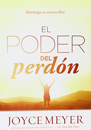 9781629983127: El poder del perdn/ The Power of Forgiveness: Mantenga Su Corazn Libre/ Keep Your Heart Free
