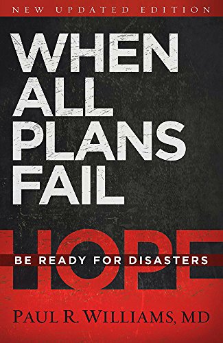 Stock image for When All Plans Fail: Be Ready for Disasters for sale by ThriftBooks-Atlanta