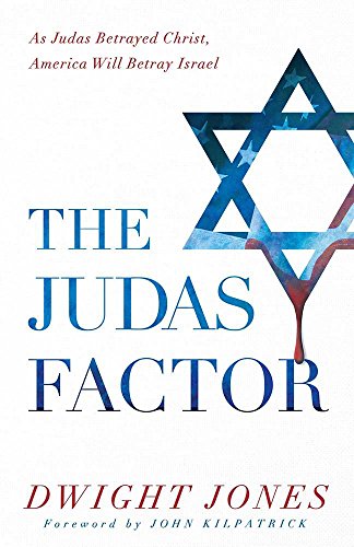 Stock image for The Judas Factor: As Judas Betrayed Christ, America Will Betray Israel for sale by JR Marketing/Books