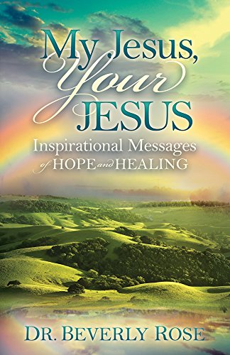 Stock image for My Jesus, Your Jesus: Inspirational Messages of Hope and Healing for sale by SecondSale