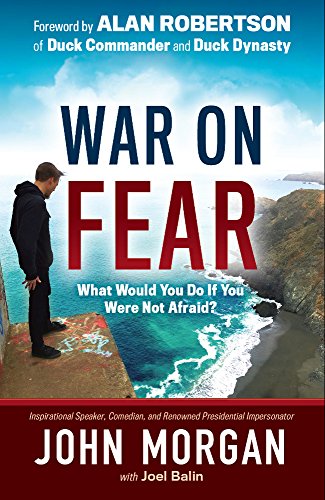 Imagen de archivo de War On Fear: What Would You Do If You Were Not Afraid? a la venta por SecondSale