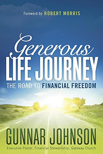 Stock image for Generous Life Journey: The Road to Financial Freedom for sale by Once Upon A Time Books