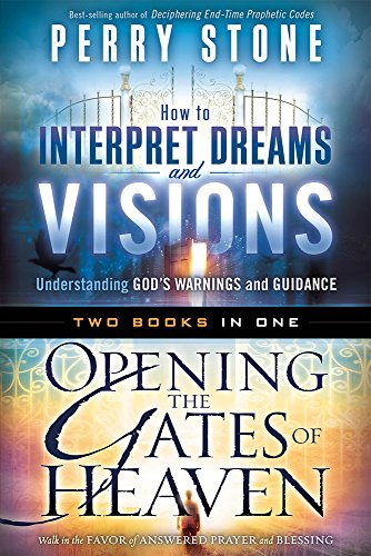 Imagen de archivo de How to Interpret Dreams and Visions plus Opening the Gates of Heaven 2 in 1 a la venta por ThriftBooks-Dallas