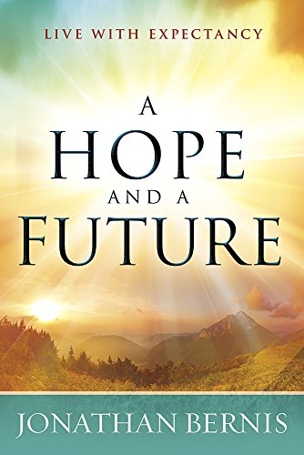 Beispielbild fr A Hope and a Future: Live With Expectancy zum Verkauf von BooksRun