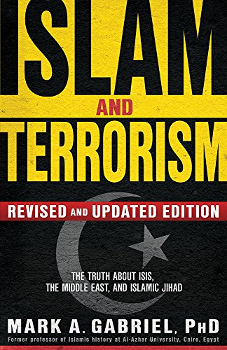Stock image for Islam and Terrorism (Revised and Updated Edition) : The Truth about ISIS, the Middle East and Islamic Jihad for sale by Better World Books