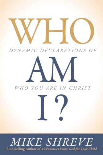

Who Am I: Dynamic Declarations of Who You Are in Christ
