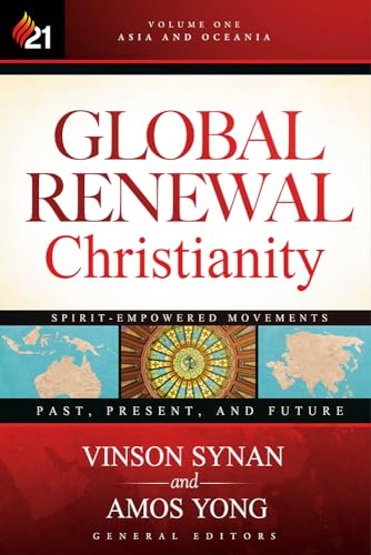 Beispielbild fr Global Renewal Christianity: Asia and Oceania Spirit-Empowered Movements: Past, Present, and Futurevolume 1 zum Verkauf von ThriftBooks-Atlanta