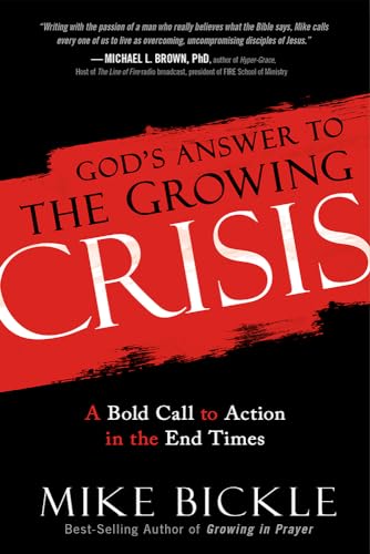 Imagen de archivo de God's Answer to the Growing Crisis: A Bold Call to Action in the End Times a la venta por SecondSale