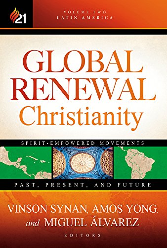Beispielbild fr Global Renewal Christianity: Latin America Spirit Empowered Movements: Past, Present, and Futurevolume 2 zum Verkauf von ThriftBooks-Dallas