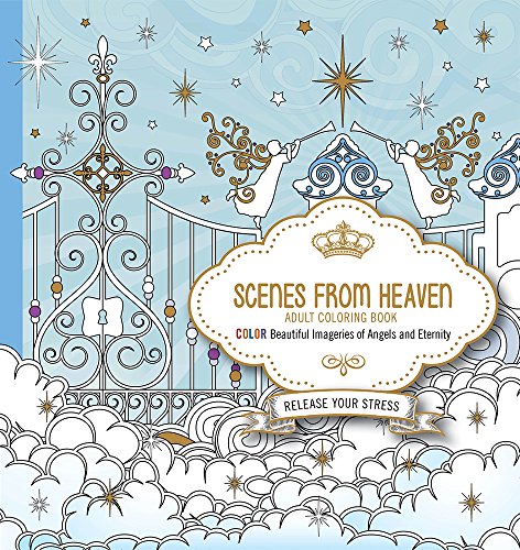 Beispielbild fr Scenes from Heaven Adult Coloring Book: Beautiful Imageries of Angels and Eternity zum Verkauf von SecondSale