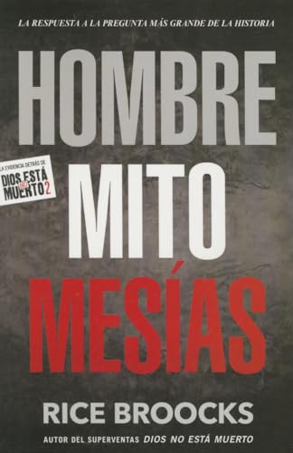 Stock image for Hombre Mito Mes?as: La respuesta a la pregunta m?s grande de la historia (Spanish Edition) for sale by SecondSale