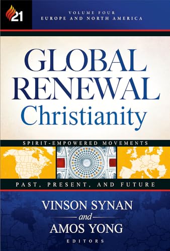 Beispielbild fr Global Renewal Christianity: Europe and North America Spirit Empowered Movements: Past, Present, and Future (Volume 4) zum Verkauf von HPB-Ruby