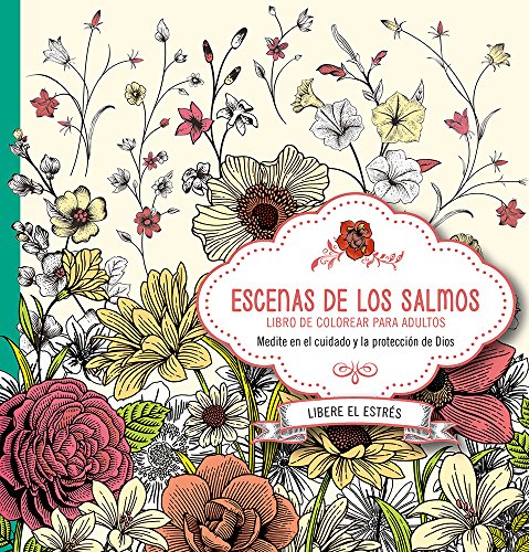 Stock image for Escenas de los Salmos: Libro de colorear para adultos. Coloree mientras medita en la Palabra de Dios para su vida (Spanish Edition) for sale by Your Online Bookstore