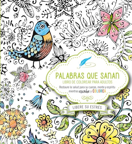 Imagen de archivo de Palabras que sanan - diario de oracin y libro de colorear / Healing Words: Restaura la salud del cu a la venta por Save With Sam