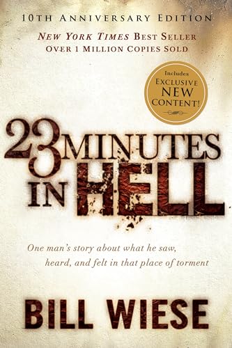 Stock image for 23 Minutes in Hell: One Man's Story About What He Saw, Heard, and Felt in That Place of Torment for sale by HPB-Diamond