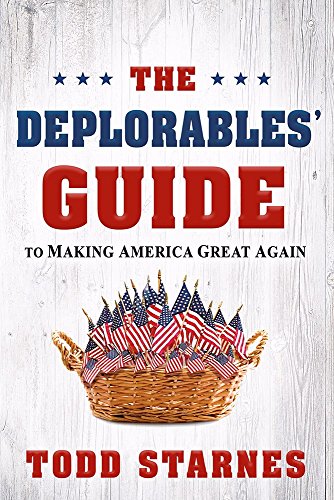 Stock image for The Deplorables' Guide to Making America Great Again for sale by SecondSale