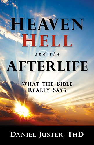 Stock image for Heaven, Hell, and the Afterlife: What the Bible Really Says for sale by SecondSale