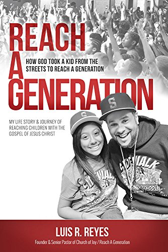 Beispielbild fr Reach a Generation: How God Took a Kid From the Streets to Reach a Generation zum Verkauf von -OnTimeBooks-