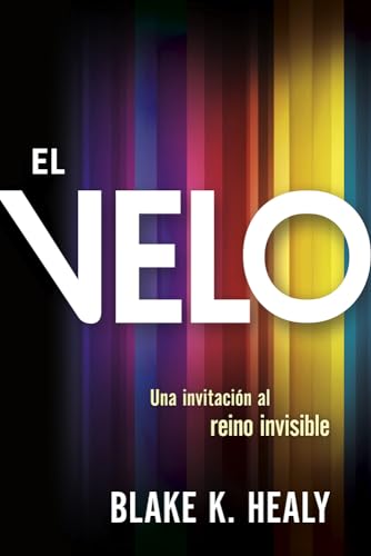 Beispielbild fr El Velo: Una Invitaci n Al Reino Invisible / The Veil zum Verkauf von ThriftBooks-Atlanta