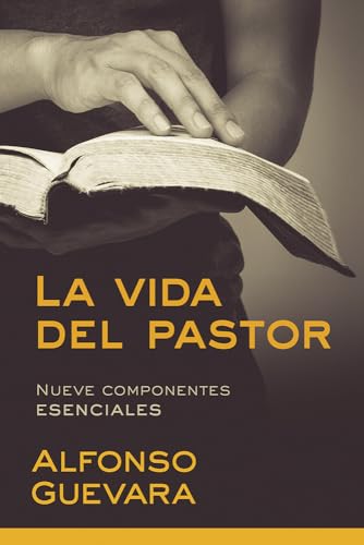 Stock image for La Vida del Pastor / The Pastor's Life: Nueve Componentes Esenciales for sale by ThriftBooks-Atlanta