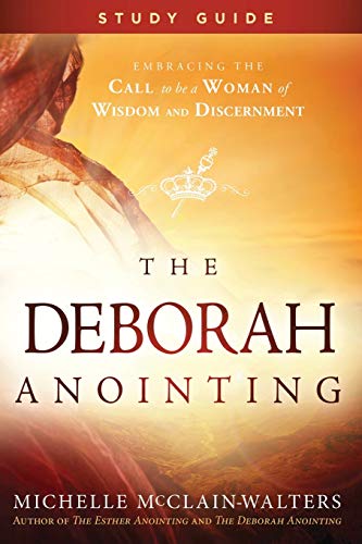 Stock image for The Deborah Anointing Study Guide for sale by Half Price Books Inc.