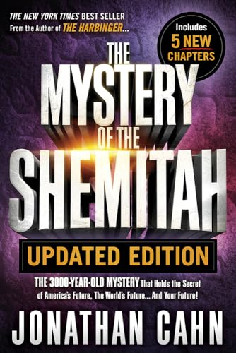9781629994703: Mystery of the Shemitah Updated Edition: The 3,000-Year-Old Mystery That Holds the Secret of America's Future, the World's Future...and Your Future!
