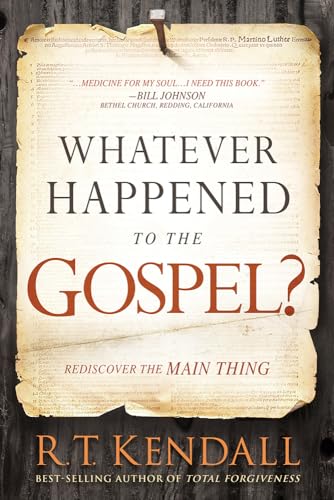 Stock image for Whatever Happened to the Gospel?: Rediscover the Main Thing for sale by WorldofBooks