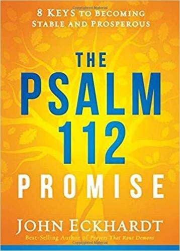Stock image for The Psalm 112 Promise: 8 Keys to Becoming Stable and Prosperous for sale by HPB-Blue