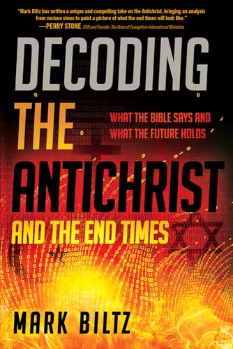 Stock image for Decoding the Antichrist and the End Times: What the Bible Says and What the Future Holds for sale by SecondSale