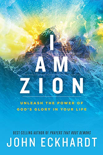 Stock image for I Am Zion: Unleash the Power of God's Glory in Your Life for sale by ThriftBooks-Dallas