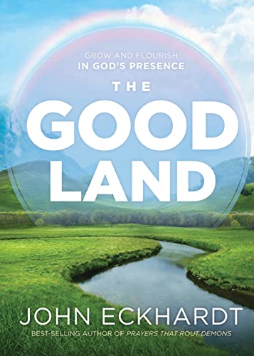 Stock image for The Good Land: Grow and Flourish in God's Presence for sale by -OnTimeBooks-